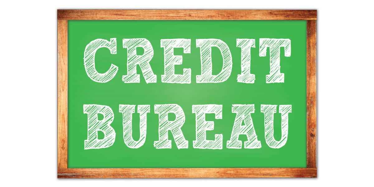 What Is a Credit Bureau